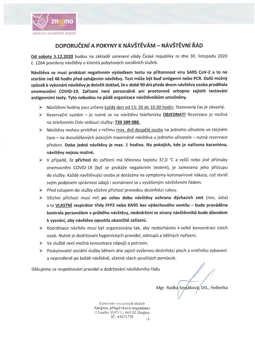Návštěvní řád od 5.12.2020 - Odlehčovací služby DOPORUČENÍ A POKYNY K NÁVŠTĚVÁM – NÁVŠTĚVNÍ ŘÁD OD 5.12.2020 - ODLEHČOVACÍ SLUŽBY